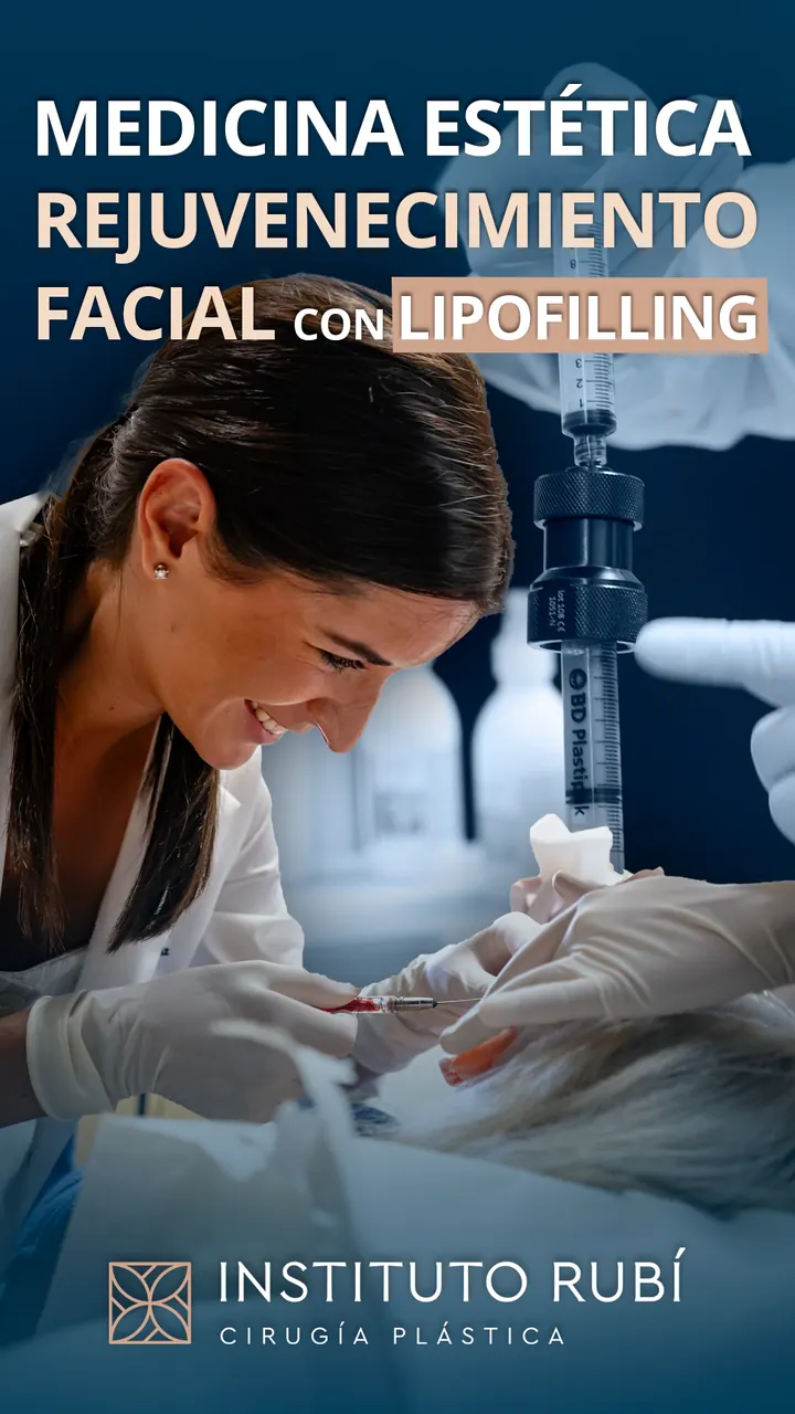 Rejuvenecimiento facial con lipofilling en Instituto Rubí
